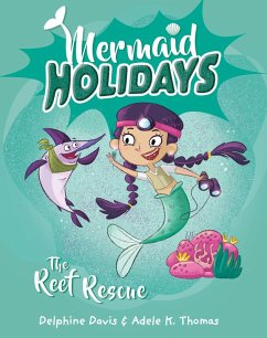Mermaid Holidays 4: The Reef Rescue (eBook, ePUB) - Davis, Delphine