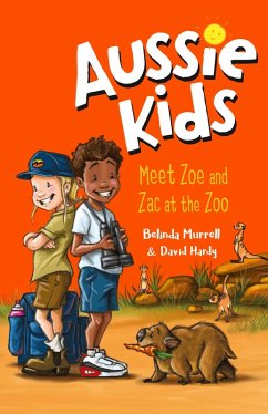Aussie Kids: Meet Zoe and Zac at the Zoo (eBook, ePUB) - Murrell, Belinda
