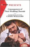 Consequences of Their Wedding Charade (eBook, ePUB) Consequences of Their Wedding Charade (eBook, ePUB)