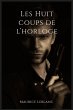 Les Huit coups de l'horloge (eBook,... - Bild 1