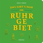 Das gibt´s nur im Ruhrgebiet   (Mängelexemplar)