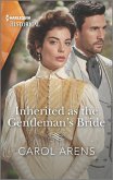 Inherited as the Gentleman's Bride (eBook, ePUB) Inherited as the Gentleman's Bride (eBook, ePUB)