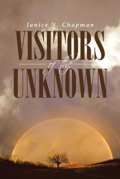 Visitors of the Unknown (eBook, ePUB) - Janice N. Chapman