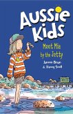 Aussie Kids: Meet Mia by the Jetty (eBook, ePUB)