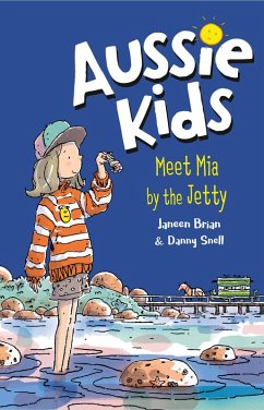 Aussie Kids: Meet Mia by the Jetty (eBook, ePUB) - Brian, Janeen