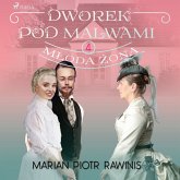Dworek pod Malwami 4 - Młoda żona (MP3-Download)