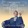 Dworek pod Malwami 1 - Pan Michał... - Bild 1