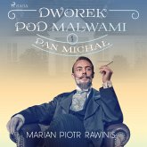 Dworek pod Malwami 1 - Pan Michał (MP3-Download)