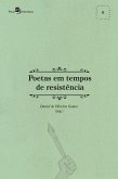 Poetas em tempos de resistência (eBook, ePUB)