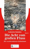 Die Acht vom großen Fluss, Bd. 6 (eBook, ePUB)