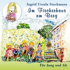 Im Fischerhaus am Berg (eBook, ePUB) - Stockmann, Ingrid Ursula