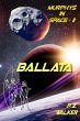 Ballata: Murphys in Space II (eBook,... - Bild 1