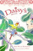 Daisy's Secret: Wilderness Fairies (Book 4) (eBook, ePUB) Daisy's Secret: Wilderness Fairies (Book 4) (eBook, ePUB)