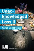 Unacknowledged Loss II (eBook, PDF)