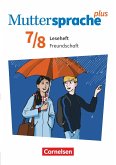 Muttersprache plus 7./8. Schuljahr. Leseheft Freundschaft und Liebe