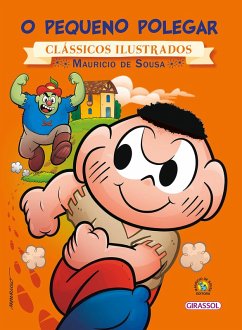 Turma da Mônica - Clássicos Ilustrados - O Pequeno Polegar (eBook, ePUB) - Furtado, Paula