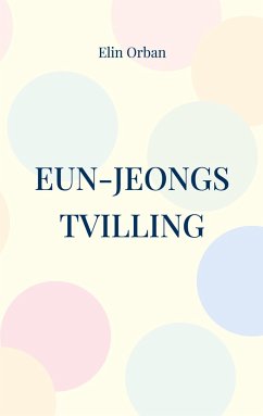 Eun-Jeongs tvilling - Orban, Elin