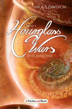 Jahr der Sterne / Hourglass Wars Bd.3 - Daveron, Nika S.