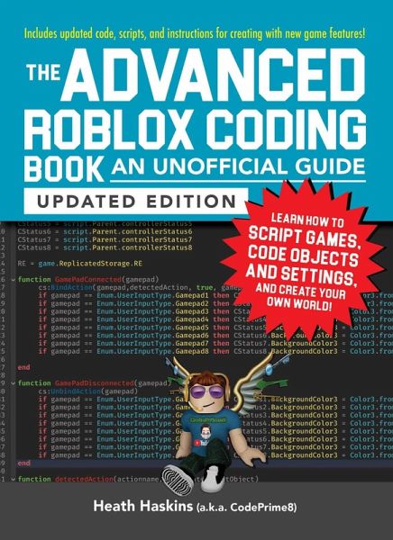 The Advanced Roblox Coding Book: An Unofficial Guide, Updated Edition (eBook, ePUB) The Advanced Roblox Coding Book: An Unofficial Guide, Updated Edition (eBook, ePUB)