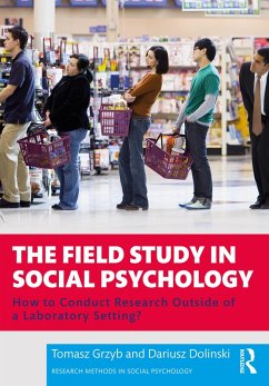 The Field Study in Social Psychology (eBook, PDF) - Grzyb, Tomasz; Dolinski, Dariusz