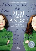 Frei von Angst durch die Heilung der Mitte (eBook, ePUB)