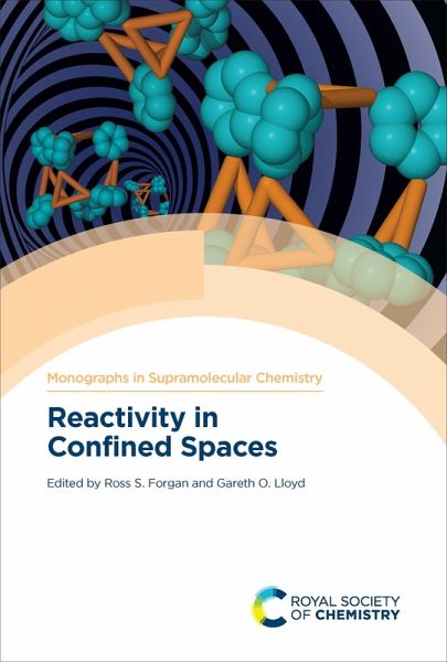 Reactivity in Confined Spaces (eBook, ePUB) Reactivity in Confined Spaces (eBook, ePUB)