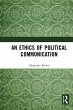 An Ethics of Political Communication... - Bild 1