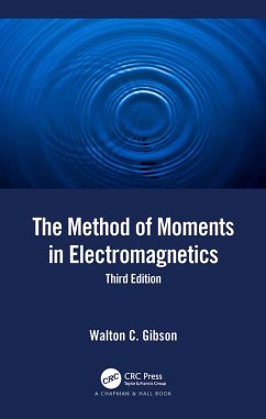 The Method of Moments in Electromagnetics (eBook, ePUB) - Gibson, Walton C.