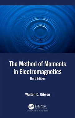 The Method of Moments in Electromagnetics (eBook, PDF) - Gibson, Walton C.