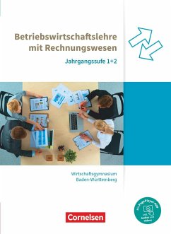 Wirtschaftsgymnasium Baden-Württemberg Jahrgangsstufen 1+2. Profil Wirtschaft - BWL mit ReWe - Schülerbuch - Bodamer, Jens;Thoma, Nicole;Hertrich, Christoph