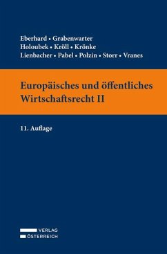 Europäisches und öffentliches Wirtschaftsrecht II - Eberhard, Harald;Grabenwarter, Christoph;Holoubek, Michael