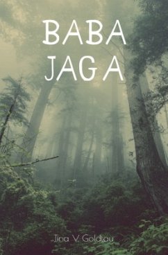 Baba Jaga - Goldtau, Tina V.