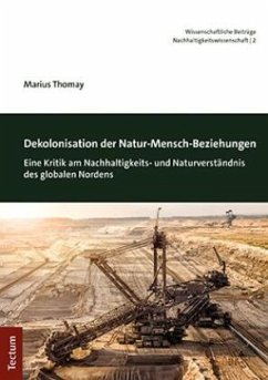 Dekolonisation der Natur-Mensch-Beziehungen - Thomay, Marius