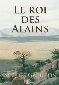 Le roi des Alains (eBook, ePUB) - Gabillon, Jacques