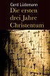 Die ersten drei Jahre Christentum... - Bild 1