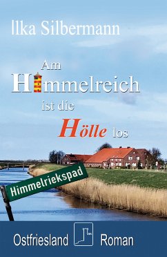 Am Himmelreich ist die Hölle los (eBook, ePUB) - Silbermann, Ilka