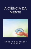 A ciência da mente (traduzido) (eBook, ePUB)