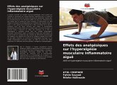 Effets des analgésiques sur l'hyperalgésie musculaire inflammatoire aiguë