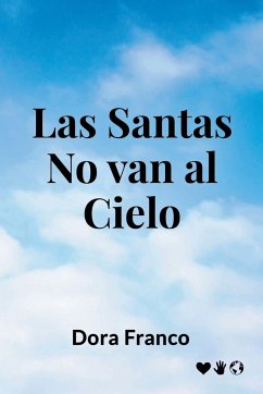 Las santas no van al cielo - Franco, Dora