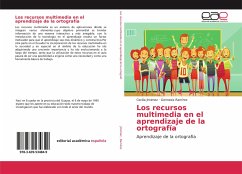 Los recursos multimedia en el aprendizaje de la ortografía - Jimenez, Cecilia; Ramírez, Gennesis