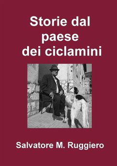 Storie dal paese dei ciclamini - Ruggiero, Salvatore