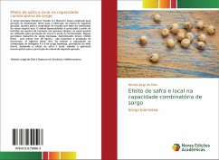 Efeito de safra e local na capacidade combinatória de sorgo - Jorge Da Silva, Michele