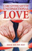 CARE GIVING GIFT OF UNCONDITIONAL LOVE