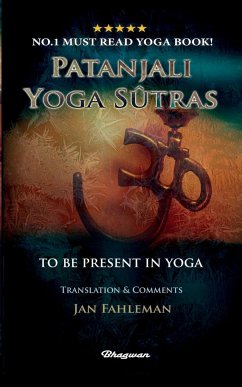 PATANJALI YOGA SUTRAS - TO BE PRESENT IN YOGA - Patanjali, Yogi