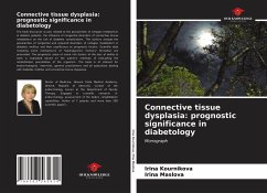 Connective tissue dysplasia: prognostic significance in diabetology - Kournikova, Irina;Maslova, Irina