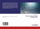 Toxicity assays of silver nanoparticles