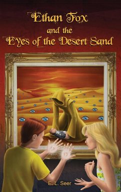 Ethan Fox and the Eyes of the Desert Sand - Seer, E. L.