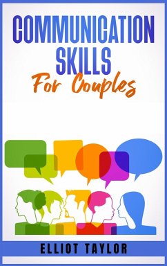 Communication Skills for Couples - Taylor, Elliot