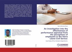 An investigation into the effectiveness of performance appraisal from the perceptions of employees in the Sierra Leone Civil Service: - Pearce, Samuel Mansaray