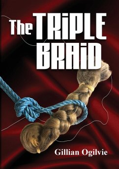 The Triple Braid - Ogilvie, Gillian